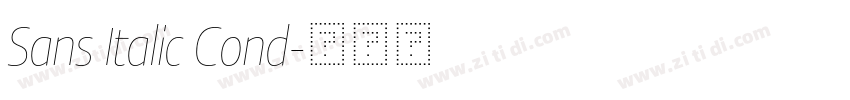 Sans Italic Cond字体转换 Sans Italic Cond字体转换